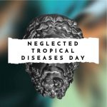 Neglected Tropical Diseases Day